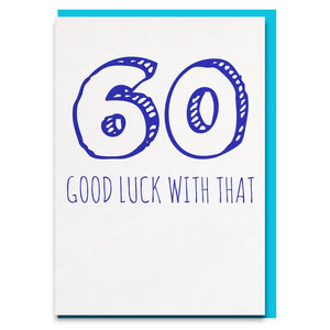 60 Good Luck