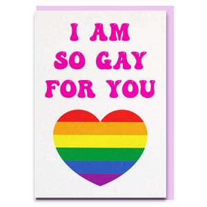 I'm so gay for you pride month LGBTQ+ CARD