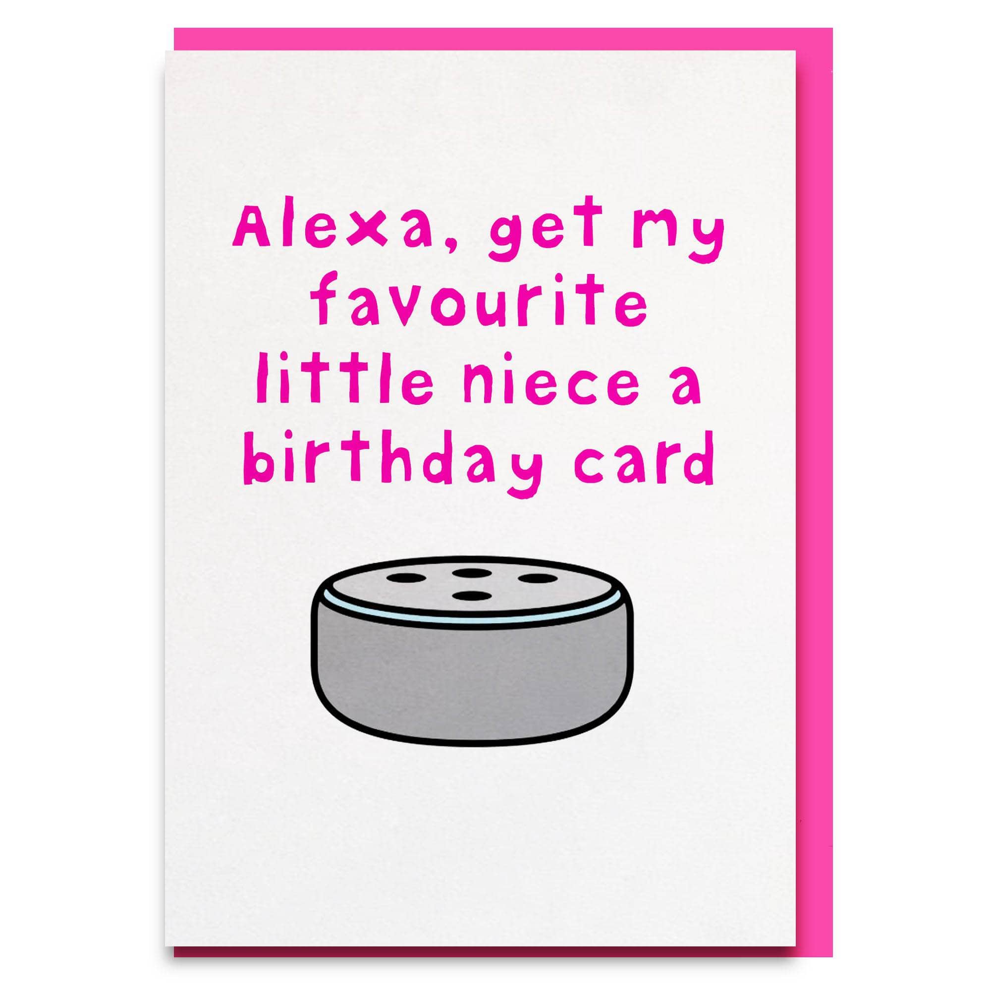 Funny and sweet Alexa niece birthday card!