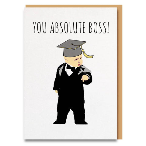 Funny and sweet absolute boss graduation congratulations card.
