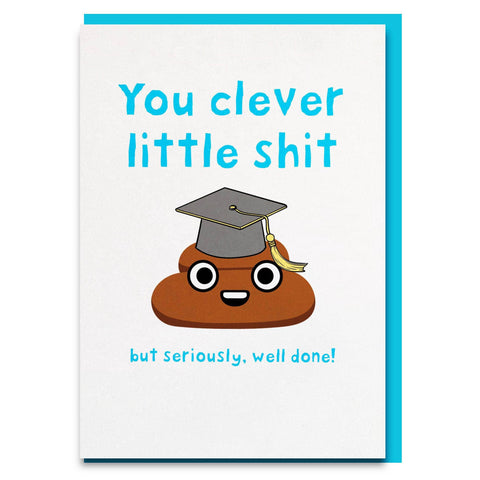Funny and cheeky "clever little shit" graduation congratulations card