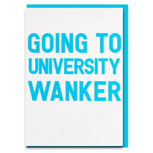Funy and cheeky "University wanker" A-level results congratulations card.