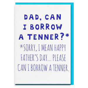 funny dad can i borrow a tenner card
