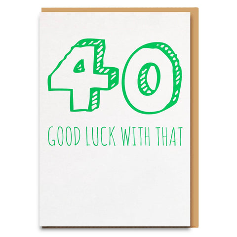 40 Good Luck