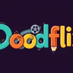Exploring Doodflix: Your Guide to Unleashing Creativity Through Animation